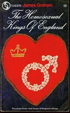 The homosexual kings of England by James…