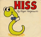 HISS by Roger Hargreaves