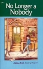 No Longer a Nobody (A Beka Book Reading…