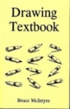 Drawing textbook by Bruce McIntyre