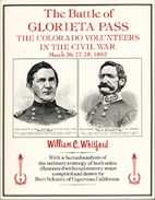 The Battle of Glorieta Pass: The Colorado…