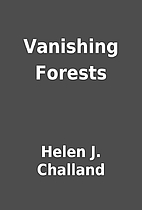 Vanishing Forests by Helen J. Challand