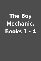 The Boy Mechanic, Books 1 - 4