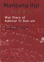 Nanjung Ilgi; War Diary of Admiral Yi…