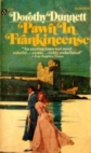 Pawn in Frankincense by Dorothy Dunnett