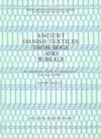 Ancient Danish Textiles from Bogs and…