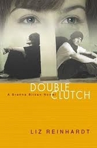 Double Clutch by Liz Reinhardt