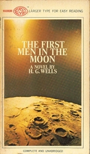 The First Men in the Moon by H. G. Wells