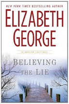 Believing the Lie by Elizabeth George