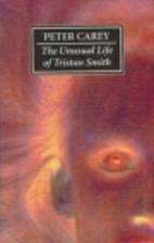 The unusual life of Tristan Smith by Peter…