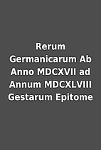 Rerum Germanicarum Ab Anno MDCXVII ad Annum…