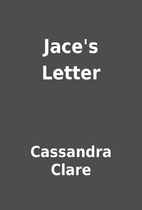 Jace's Letter by Cassandra Clare