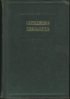 Concordia Triglotta The Symbolical Books Of…