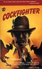 Cockfighter by Charles Willeford