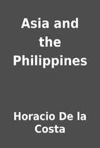 Asia and the Philippines by Horacio De la…