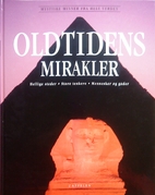 Oldtidens mirakler by Peter Fiebag