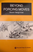 Beyond Forcing Moves by Takagi Shoichi