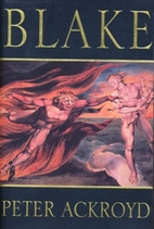 Blake by Peter Ackroyd