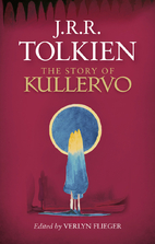 The story of Kullervo by J.R.R. Tolkien