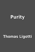 Purity by Thomas Ligotti