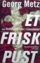 Et frisk pust eller Rottefængeren i…