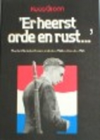 Er heerst orde en rust ... : chaotisch…