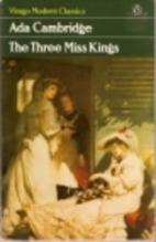 The Three Miss Kings by Ada Cambridge