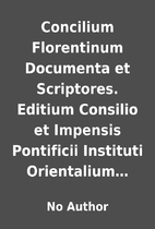 Concilium Florentinum Documenta et…