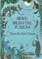 Brave Brush-Tail Possum by Diane Redfield…