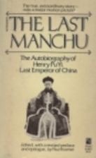 The Last Manchu: The Autobiography of Henry…