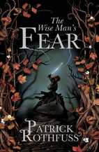 The Wise Man's Fear by Patrick Rothfuss