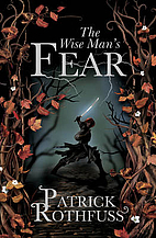The Wise Man's Fear by Patrick Rothfuss