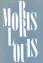 Morris Louis: Memorial Exhibition. Paintings…