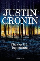 Flickan från ingenstans by Justin Cronin