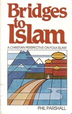 Bridges to Islam: A Christian Perspective on…