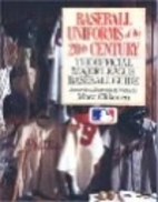 Baseball uniforms of the 20th century: The…