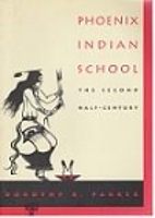 Phoenix Indian School: The Second…