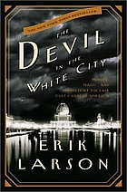 The Devil in the White City: Murder, Magic,…