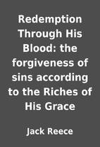 Redemption Through His Blood: the…