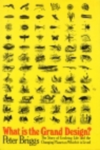 What is the grand design? by Peter Briggs