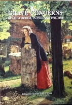 Grave Concerns: Death and Burial in England…