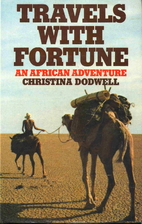 Travels with fortune : an African adventure…