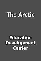 The Arctic by Education Development Center