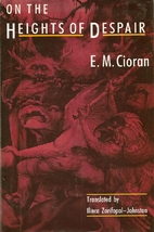 On the Heights of Despair by E. M. Cioran