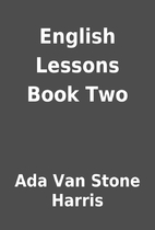 English Lessons Book Two by Ada Van Stone…