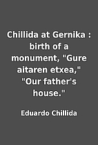 Chillida at Gernika : birth of a monument,…