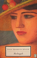 Meshugah by Isaac Bashevis Singer