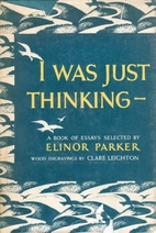 I Was Just Thinking - A Book Of Essays…