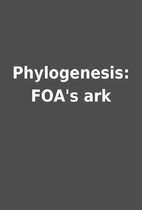 Phylogenesis: FOA's ark