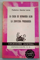 La casa de Bernarda Alba ; La zapatera…
